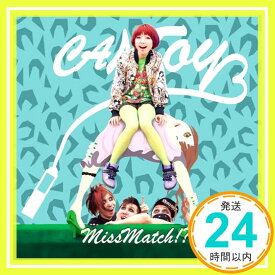 【中古】MissMatch!? [CD] CANTOY「1000円ポッキリ」「送料無料」「買い回り」