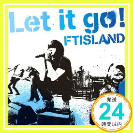 【中古】Let it go! （初回限定盤B） [CD] FTISLAND「1000円ポッキリ」「送料無料」「買い回り」