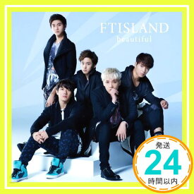 【中古】beautiful(初回限定盤B) [CD] FTISLAND「1000円ポッキリ」「送料無料」「買い回り」