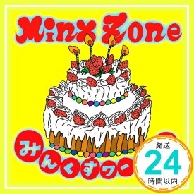 【中古】みんくすワールド [CD] Minx Zone「1000円ポッキリ」「送料無料」「買い回り」