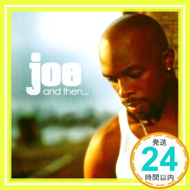 【新品】And Then [CD] Joe「1000円ポッキリ」「送料無料」「買い回り」