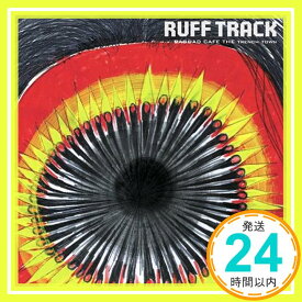 【中古】RUFF TRACK [CD] RAITA; BAGDAD CAFE THE trench town「1000円ポッキリ」「送料無料」「買い回り」