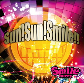 【新品】Sun!Sun!Smile!! (Type A) [CD] Smileberry「1000円ポッキリ」「送料無料」「買い回り」