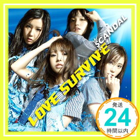 【中古】LOVE SURVIVE [CD] SCANDAL「1000円ポッキリ」「送料無料」「買い回り」