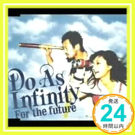 【中古】For the future [CD] Do As Infinity、 Ryo Owatari; Seiji Kameda「1000円ポッキリ」「送料無料」「買い回り」