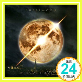 【中古】SUPERMOON [CD] HIROOMI TOSAKA「1000円ポッキリ」「送料無料」「買い回り」