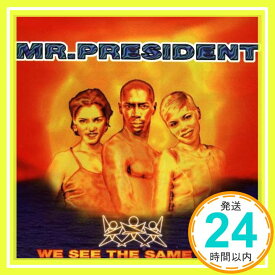 【中古】We See the Same Sun [CD] Mr. President「1000円ポッキリ」「送料無料」「買い回り」