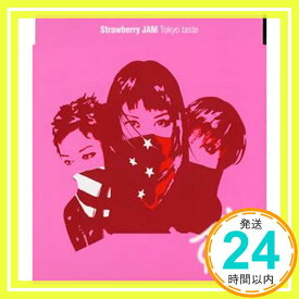 【中古】Tokyo taste [CD] Strawberry JAM、 あき、 さち; 野村義男「1000円ポッキリ」「送料無料」「買い回り」