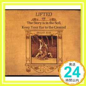 【中古】LIFTED or The Story is in the Soil,Keep Your Ear to the Ground [CD] ブライト・アイズ「1000円ポッキリ」「送料無料」「買い回り」