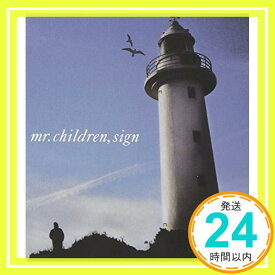 【中古】Sign [CD] Mr.Children、 桜井和寿; 小林武史「1000円ポッキリ」「送料無料」「買い回り」