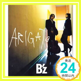 【中古】ARIGATO [CD] B’z; KOSHI INABA「1000円ポッキリ」「送料無料」「買い回り」