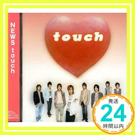 【中古】touch(通常盤) [CD] NEWS「1000円ポッキリ」「送料無料」「買い回り」