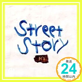 【中古】Street Story [CD] HY「1000円ポッキリ」「送料無料」「買い回り」