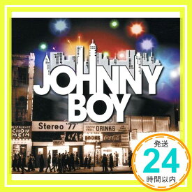 【中古】ジョニー・ボーイ (Johnny Boy) [CD] ジョニー・ボーイ「1000円ポッキリ」「送料無料」「買い回り」