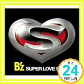 【中古】SUPER LOVE SONG(初回限定盤)(DVD付) [CD] B’z「1000円ポッキリ」「送料無料」「買い回り」