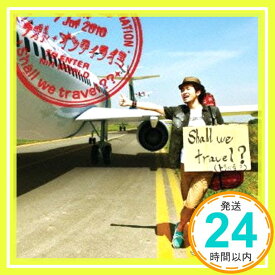 【中古】Shall we travel ??(初回限定)(DVD付) [CD] ナオト・インティライミ「1000円ポッキリ」「送料無料」「買い回り」