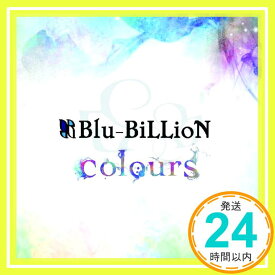 【中古】colours【通常盤】 [CD] Blu-BiLLioN「1000円ポッキリ」「送料無料」「買い回り」