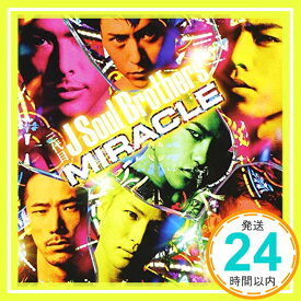 【中古】MIRACLE (ALBUM+DVD) [CD] 三代目 J Soul Brothers「1000円ポッキリ」「送料無料」「買い回り」