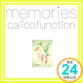 【中古】Memories [CD] Calico Function「1000円ポッキリ」「送料無料」「買い回り」