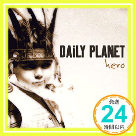 【中古】Hero [CD] Daily Planet「1000円ポッキリ」「送料無料」「買い回り」