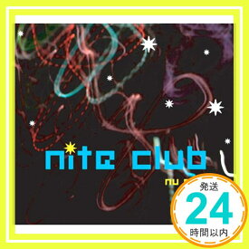 【中古】NU NITE [CD] NITE CLUB「1000円ポッキリ」「送料無料」「買い回り」