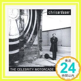 【中古】Celebrity Motorcade [CD] Chris Arduser「1000円ポッキリ」「送料無料」「買い回り」