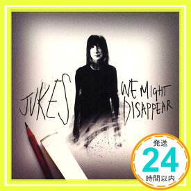 【中古】We Might Disappear [CD] Jukes「1000円ポッキリ」「送料無料」「買い回り」