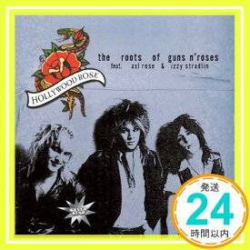 【中古】The Roots of Guns'n'roses [CD] Hollywood Rose「1000円ポッキリ」「送料無料」「買い回り」