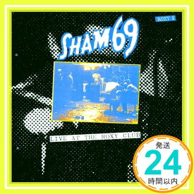 【中古】Live at the Roxy Club [CD] Sham 69「1000円ポッキリ」「送料無料」「買い回り」