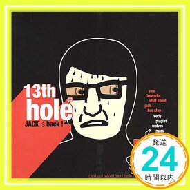 【中古】Jack Is Back [CD] 13th Hole「1000円ポッキリ」「送料無料」「買い回り」