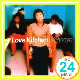 【中古】Power [CD] Love Kitchen「1000円ポッキリ」「送料無料」「買い回り」