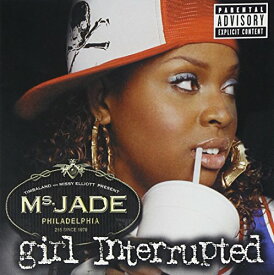 【中古】Girl Interrupted [CD] Ms. Jade、 Missy Elliott、 Nelly Furtado、 Jay-Z、 Scott Spencer Storch、 Lil' Mo、 Pharrell