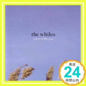 【中古】Colors of the Year [CD] Whiles「1000円ポッキリ」「送料無料」「買い回り」