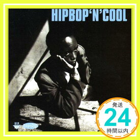 【中古】Hip Bop 'n' Cool [CD] Hip Bop 'N' Cool「1000円ポッキリ」「送料無料」「買い回り」