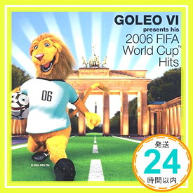 【中古】Goleo 6: 2006 Fifa World Cup Hits [CD] Various Artists「1000円ポッキリ」「送料無料」「買い回り」