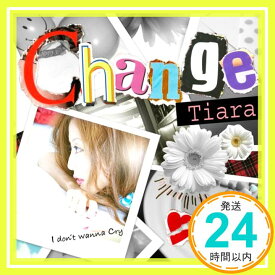 【中古】Change [CD] Tiara「1000円ポッキリ」「送料無料」「買い回り」