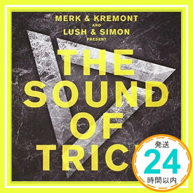 【中古】Sound of Trice [CD] Merk & Kremont & Lush & Simon Presents「1000円ポッキリ」「送料無料」「買い回り」