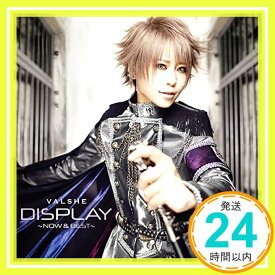 【中古】DISPLAY -Now & Best-【通常盤】 [CD] VALSHE「1000円ポッキリ」「送料無料」「買い回り」