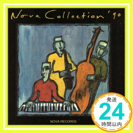 【中古】Nova Collection 90 [CD] Various Artists「1000円ポッキリ」「送料無料」「買い回り」