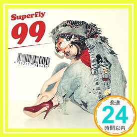 【中古】99 (通常盤) [CD] Superfly「1000円ポッキリ」「送料無料」「買い回り」