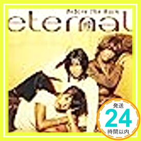 【中古】Before The Rain [CD] Eternal エターナル「1000円ポッキリ」「送料無料」「買い回り」