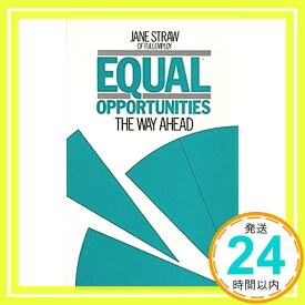 【中古】Equal Opportunity: The Way Ahead Straw, Jane「1000円ポッキリ」「送料無料」「買い回り」
