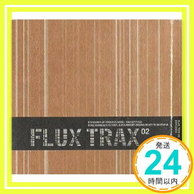【中古】Fluxtrax Vol.2 [CD] Various Artists「1000円ポッキリ」「送料無料」「買い回り」