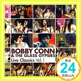 【中古】Live Classics Vol.1 [CD] Bobby Conn; The Glass Gypsies「1000円ポッキリ」「送料無料」「買い回り」
