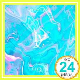 【中古】ELEVEN -Japanese ver.- (E盤[通常]) [CD] IVE「1000円ポッキリ」「送料無料」「買い回り」