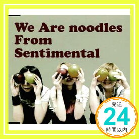 【中古】We Are Noodles From Sentimental [CD] noodles「1000円ポッキリ」「送料無料」「買い回り」