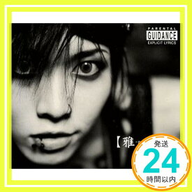 【中古】雅-galyuu-流 [CD] 雅-Miyavi-「1000円ポッキリ」「送料無料」「買い回り」