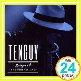 【中古】Respect~すべての祝福されたSoulたち~ [CD] TENGUY、 売野雅勇、 田原伸浩; YouG Ito「1000円ポッキリ」「送料無料」「買い回り」