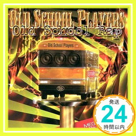 【中古】Old School Rap [CD] Old School Players「1000円ポッキリ」「送料無料」「買い回り」