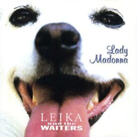 【中古】LADY MADONNA [CD] レイカ&ザ・ウェイターズ; Leika&The Waiters「1000円ポッキリ」「送料無料」「買い回り」